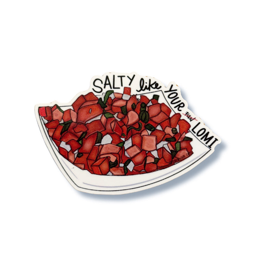 Salty like your Lomi sticker