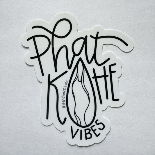 Phat Kohe vibes Sticker