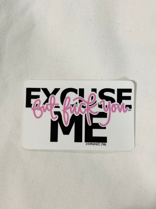 Excuse me sticker